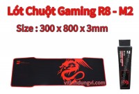 BÀN DI CHUỘT RỒNG R8 M2 - KT 300 x 800 x 3MM